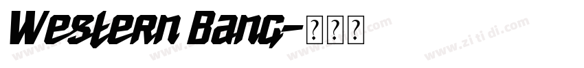 Western Bang字体转换